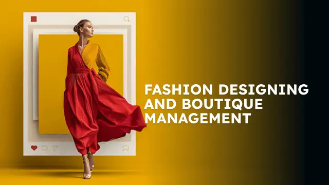 Fashion Designing and Boutique Management Course