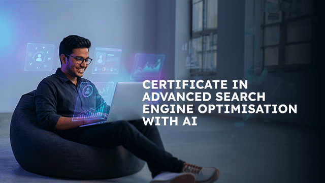 Certificate in Advanced Search Engine Optimisation with AI